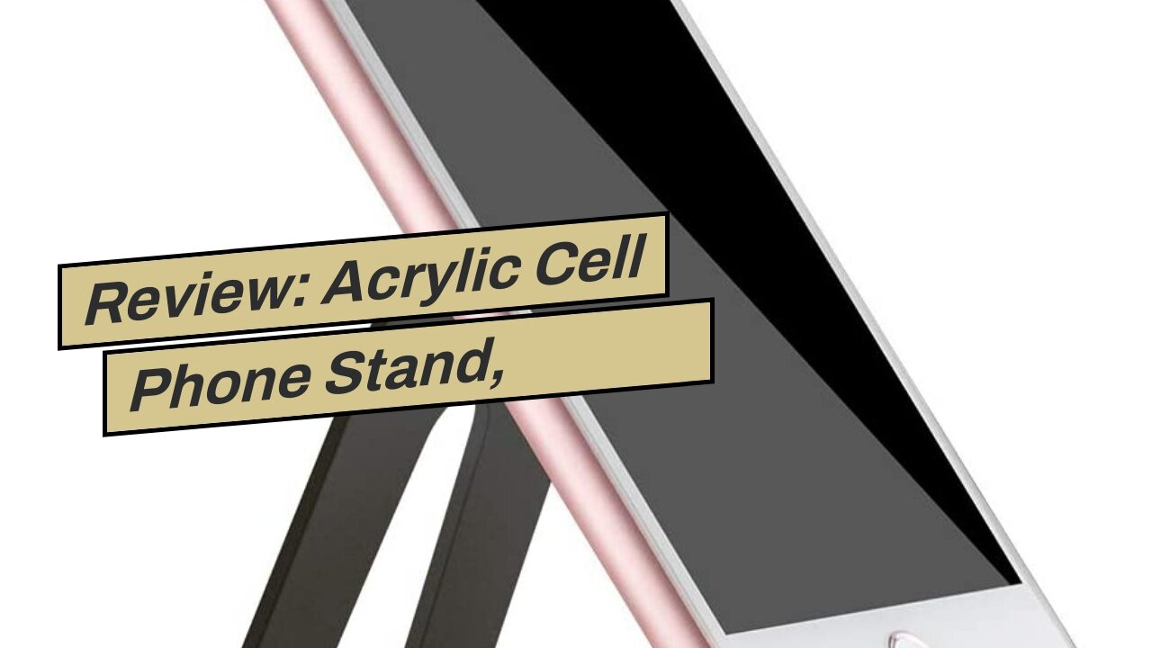 Review: Acrylic Cell Phone Stand, KTRIO Phone Stand for Desk, Phone Holder, Dock, Cradle Compat...