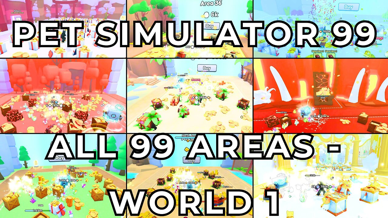 Pet Simulator 99 - UNLOCKING ALL 99 AREAS in WORLD 1 - ROBLOX