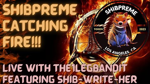 SHIBPREME CATCHING FIRE LIVE