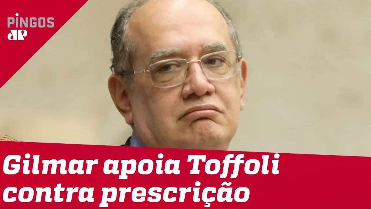 Às vésperas de julgar 2ª instância, Gilmar Mendes apoia proposta de Toffoli contra prescrição