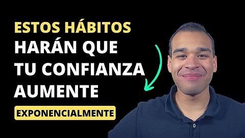 De Inseguro A Invencible: 10 Hábitos Transformadores