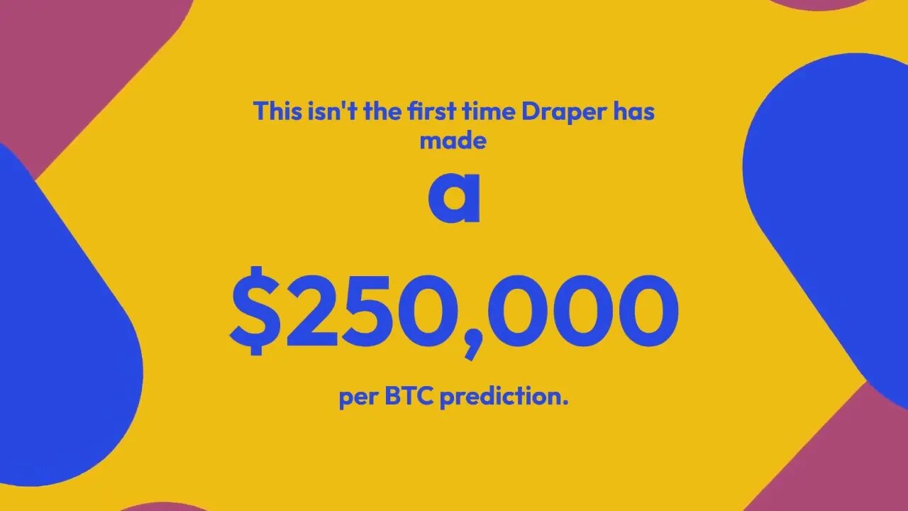 Draper maintains his expectation of $250,000 per bitcoin – Here's why