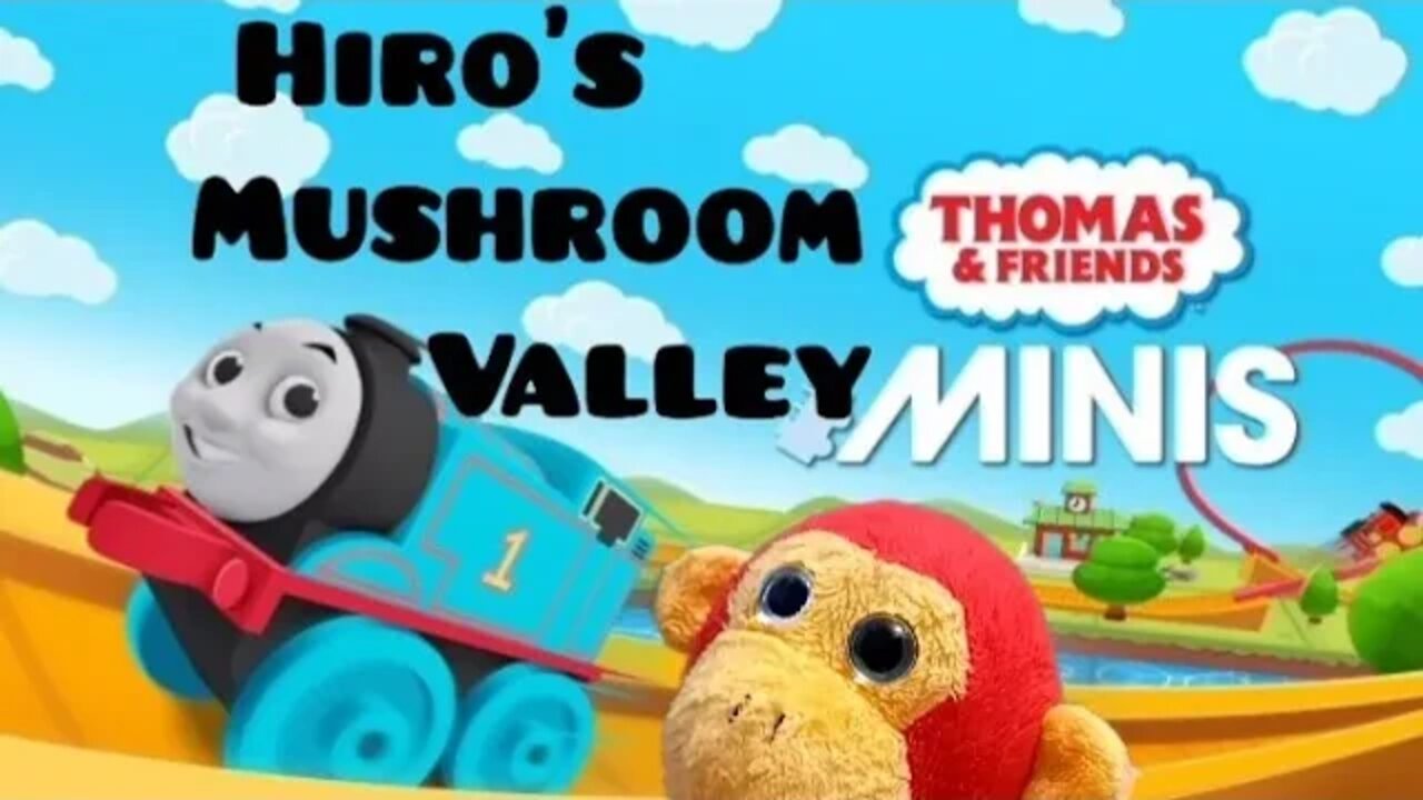 Chopstix and Friends! Thomas and Friends: Minis part 38 - Hiro's Mushroom Valley!