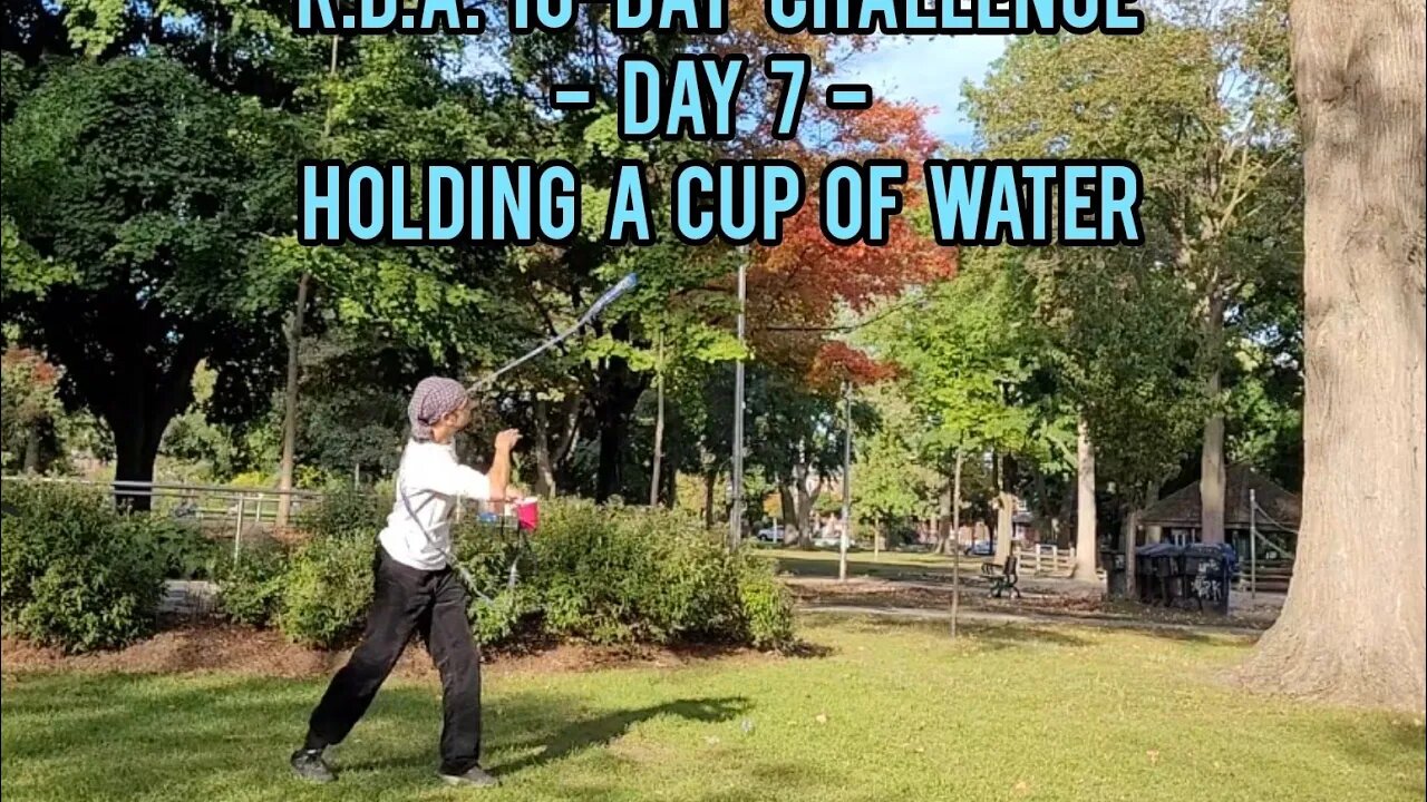 R.D.A 10-Day CHALLENGE :: Day 7 :: Holding a Cup of Water