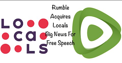 Rumble Acquires Locals Big News For Free Speech