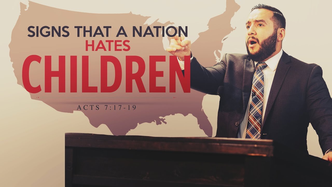 【 Signs that a Nation Hates Children 】 Pastor Bruce Mejia | KJV Baptist Preaching