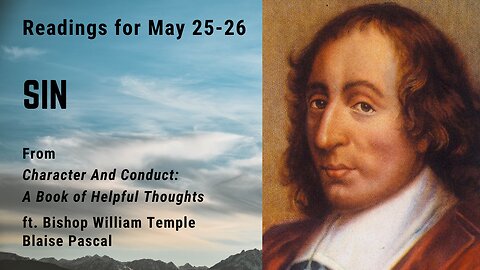Sin II: Day 144 readings from "Character And Conduct" - May 25-26