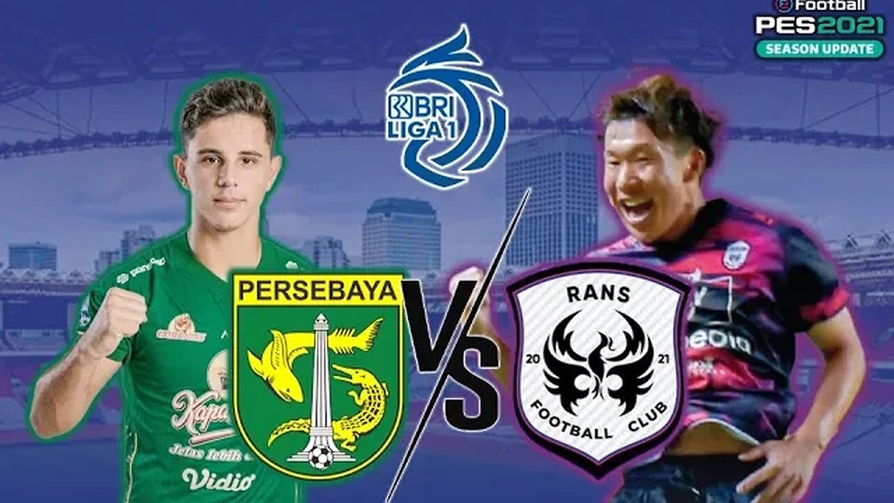 BRI LIGA 1 - PERSEBAYA SURABAYA vs RANS NUSANTARA FC - PES 2021 GAMEPLAY