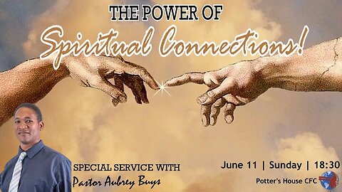 SUNDAY SERVICE PM | Pst Aubrey Buys | THE POWER OF SPIRITUAL CONNECTIONS | 18:30 | 11 June 2023