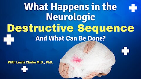 The Neurologic Destructive Sequence | Can It Be Stopped?