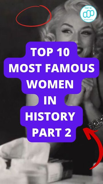 Top 10 Most Famous Women In History Part 2