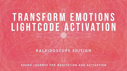 Transform Emotions — Kaleidoscope Version