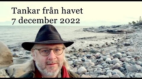 Tankar från havet 7 december 2022