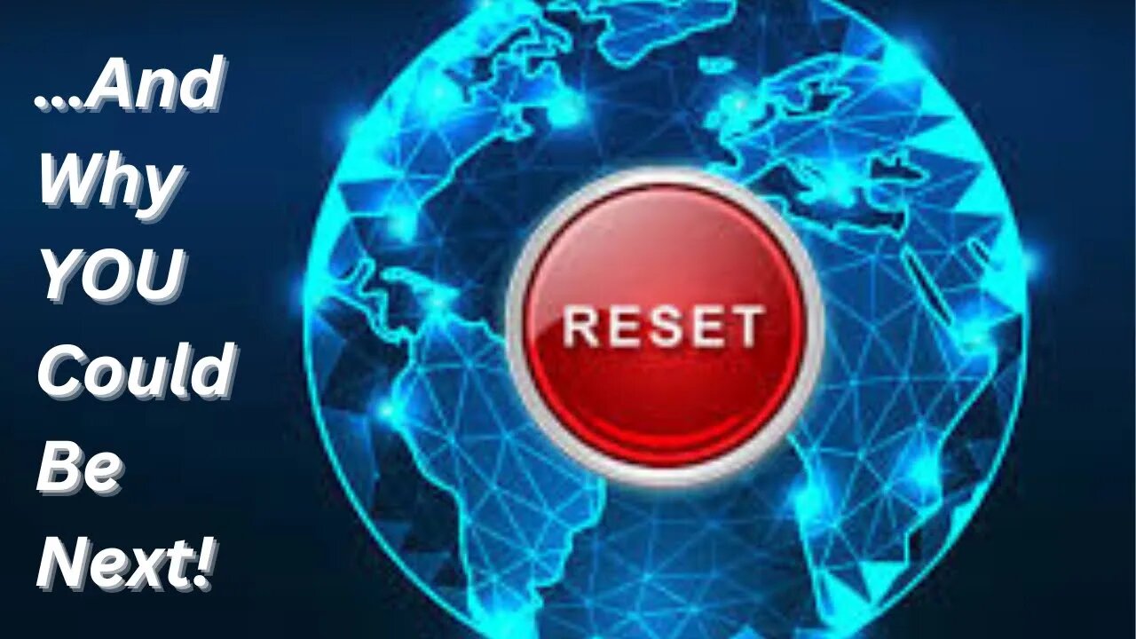 The Great Reset And Why You’re Not Invited