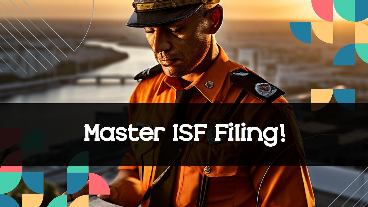 Demystifying ISF Filing: Navigating Controlled Goods and Compliance