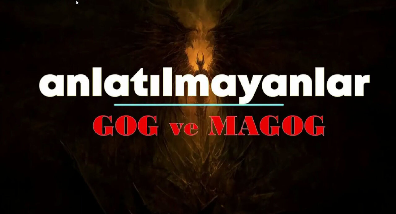 Gog ve MAGOG - ARMAGEDON hikayesi nedir?