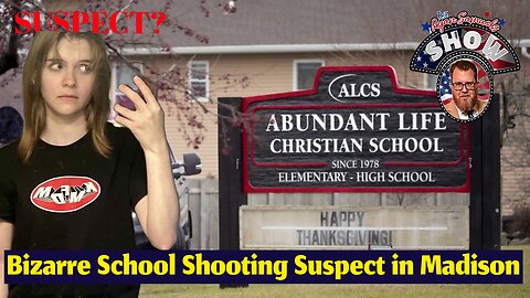 Madison Wisconsin School Shooting Suspect?