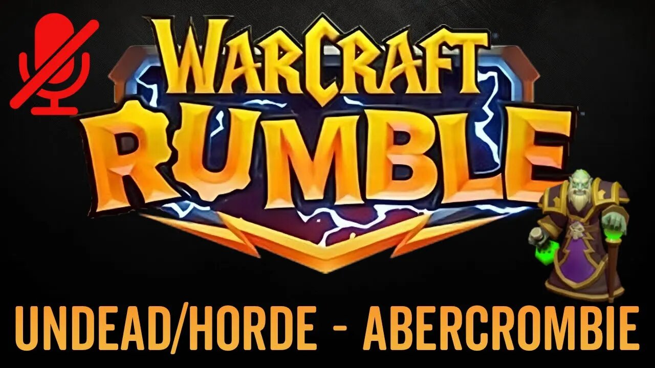 WarCraft Rumble - No Commentary Gameplay - Undead / Horde - Abercrombie