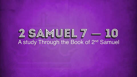 The Book of II Samuel - Chapters 11-12