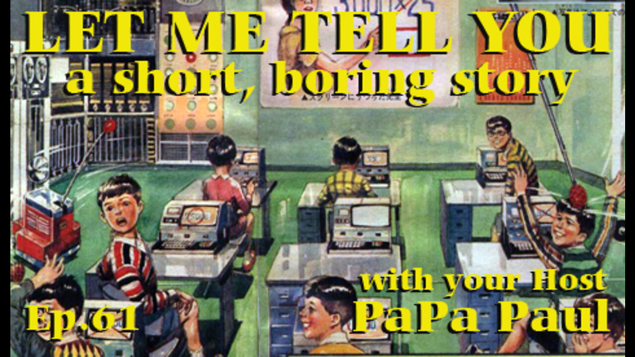 LET ME TELL YOU A SHORT, BORING STORY EP.61 (Keeping Busy/Agreeableness/Woke Schools)