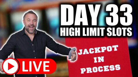 Day 33 - EASTER Early Morning Massive High Limit Play!!!