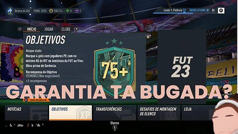 FIFA 23 - 11x GARANTIA 75+, TA BUGADA?