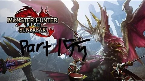 monster hunter rise sunbreak part 155