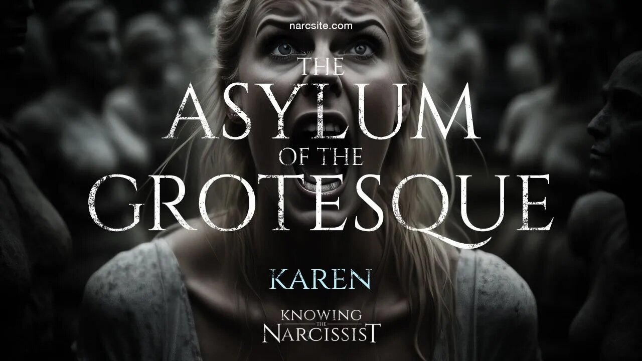 The Asylum of the Grotesque : Karen