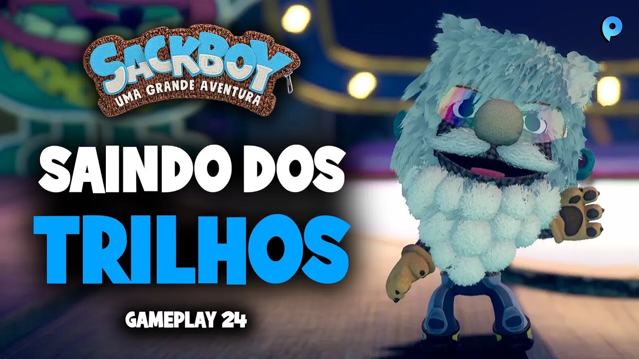 Sackboy: Uma grande aventura PT-BR / Saindo dos trilhos - Gameplay 24