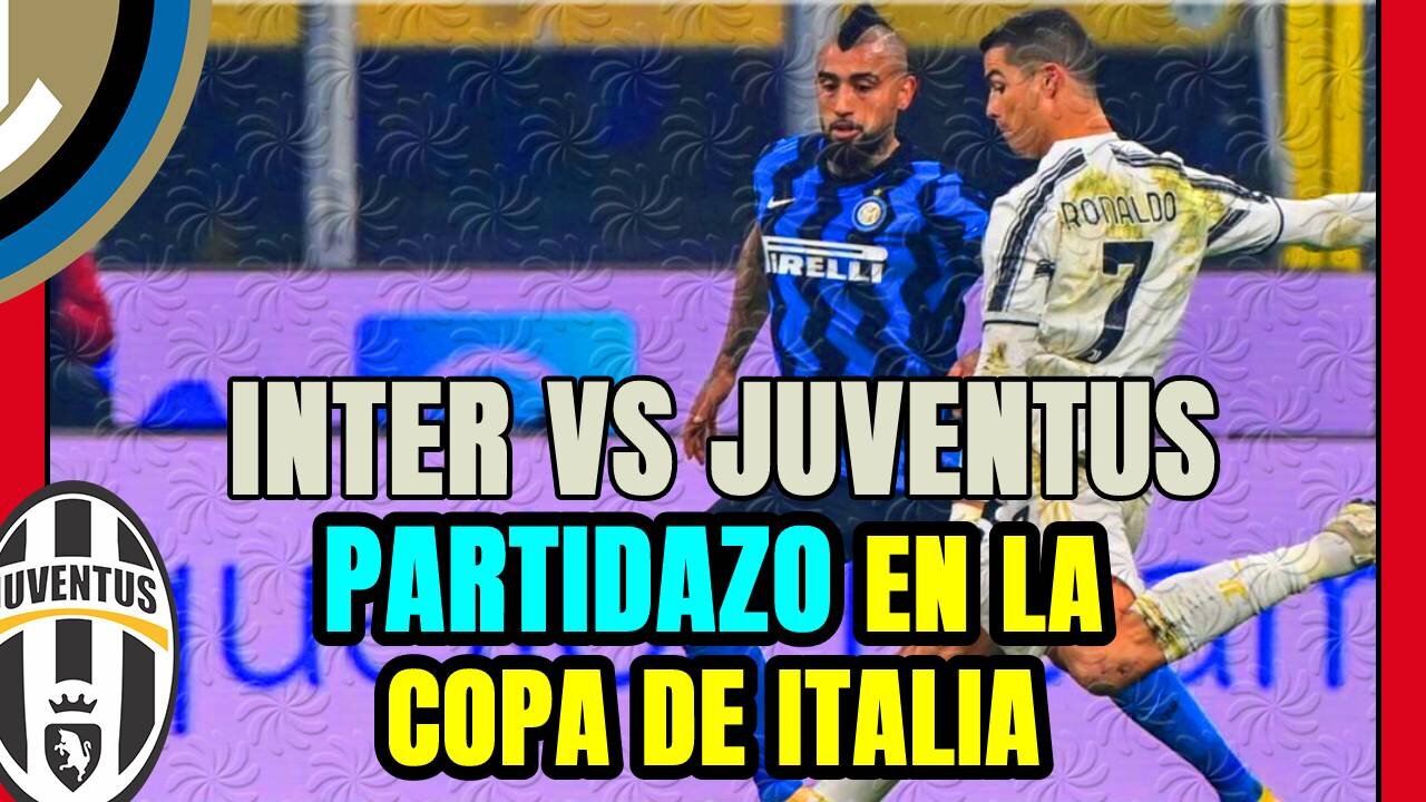 INTER vs JUVE SEMIS! CONTE no puede ser RÁCANO, ALEXIS SÁNCHEZ titular y CRISTIANO quiere gol!!!