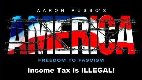 America: Freedom to Fascism (2006) Aaron Russo proves Income Tax is ILLEGAL! 💸