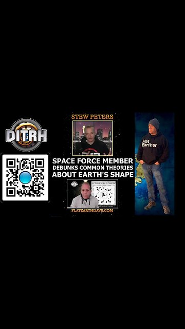 Space Force Member Debunks Common Theories About Earth's Shape - Stew Peters