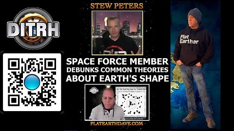 Space Force Member Debunks Common Theories About Earth's Shape - Stew Peters