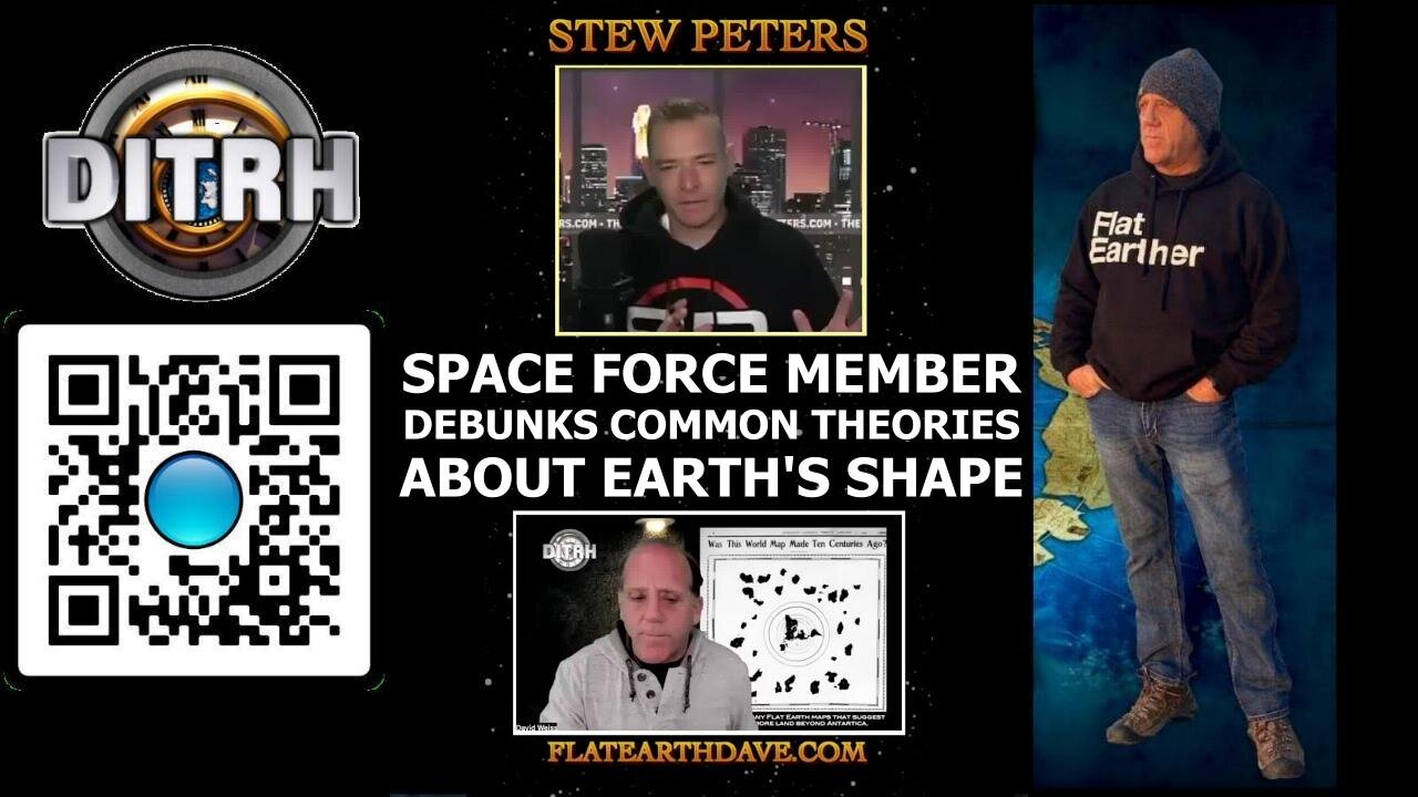 Space Force Member Debunks Common Theories About Earth's Shape - Stew Peters