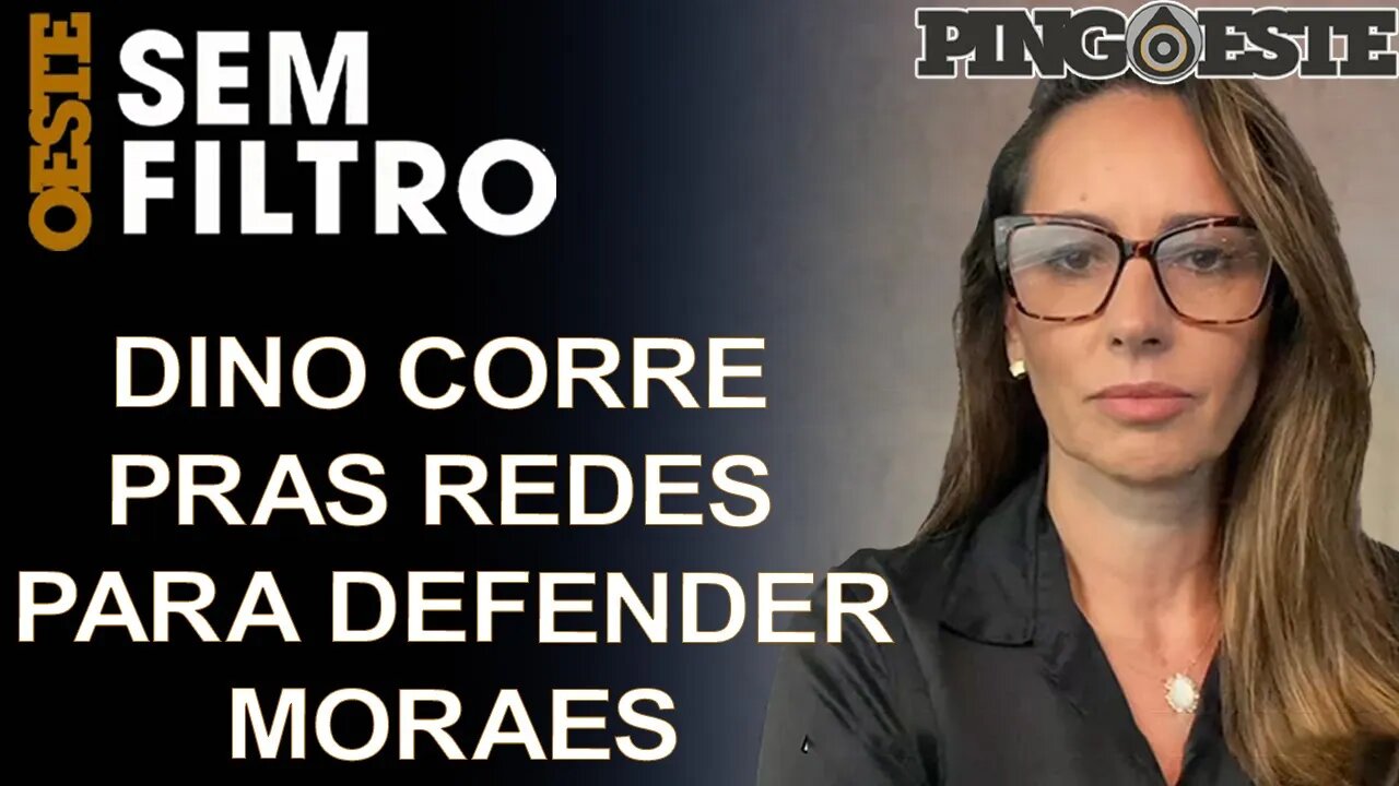 Dino corre pra se solidarizar com Moraes