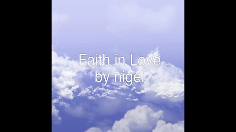 Faith in Love by nigel