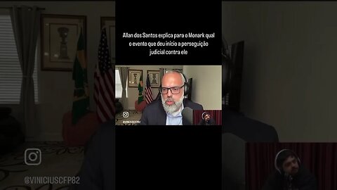 Allan dos Santos explica ao Monark qual o evento que deu início a perseguição judicial contra ele