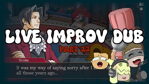 The Ace Attorney Investigations Collection LIVE IMPROV DUB (Part 13)