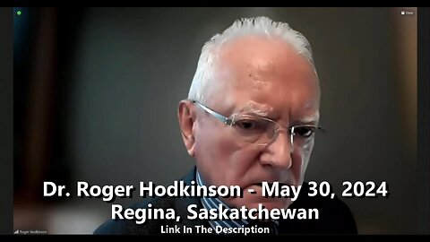 Dr. Roger Hodkinson - May 30, 2024 - Regina, Saskatchewan