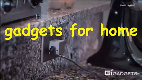 Gadgets