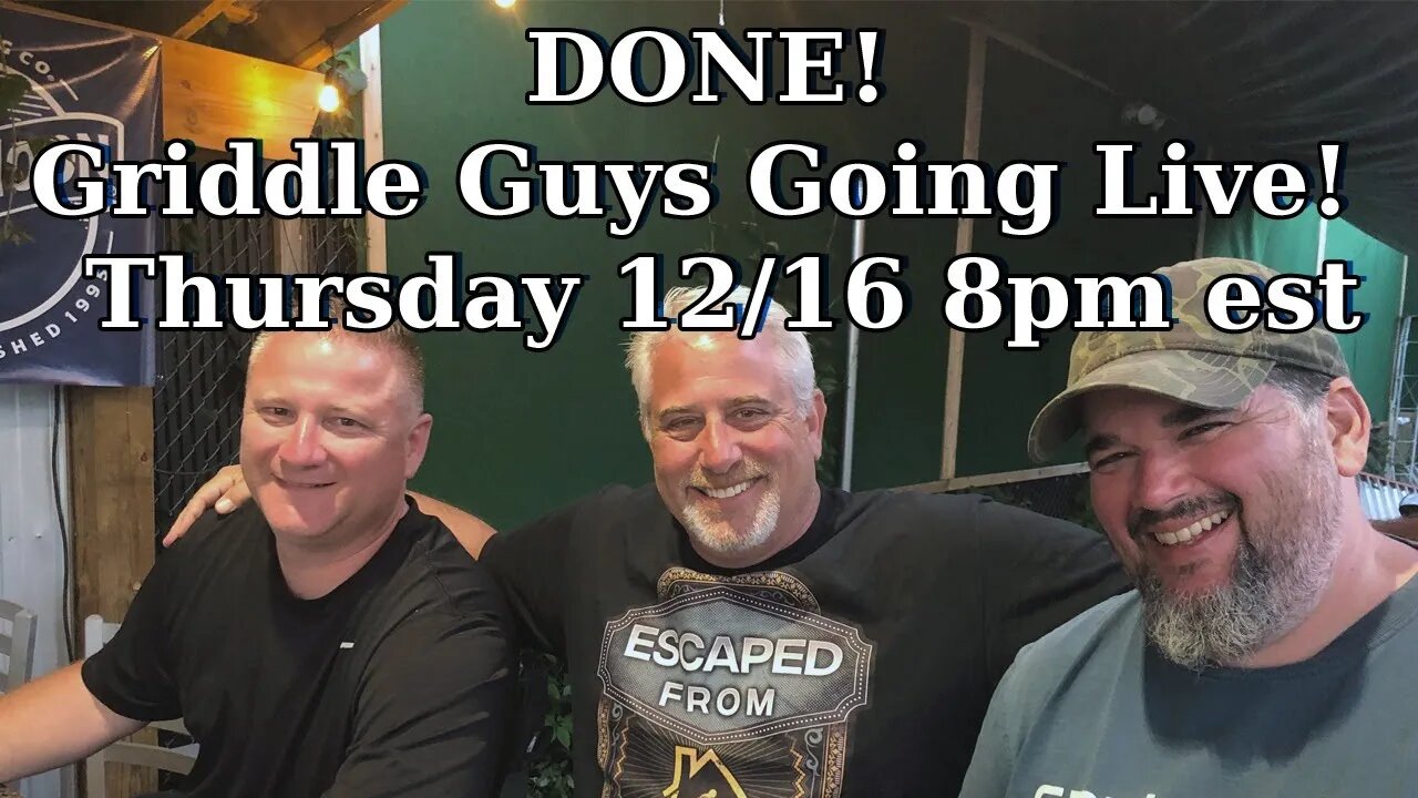 The Griddle Guys! Going Live This Thursday!