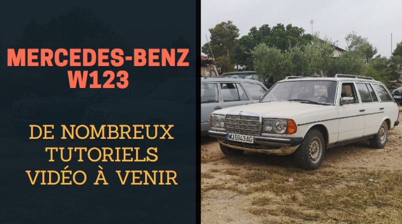 Mercedes-Benz W123 1981 - Commencement d´une nouvelle série de tutoriels videos