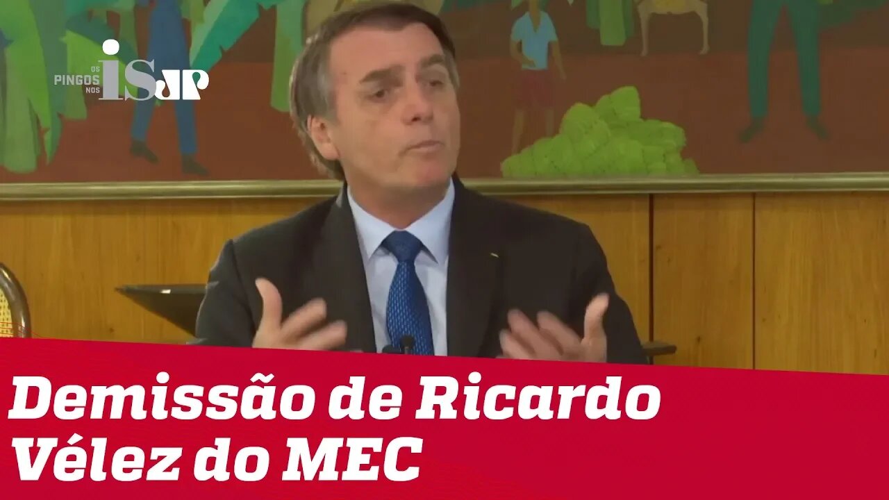 Bolsonaro sobre demissão de ministro da Educação: faltou expertise em gestão