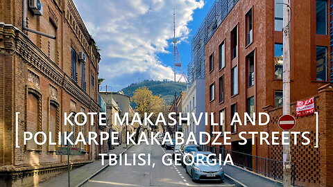 Tbilisi Walks: Kote Makashvili and Polikarpe Kakabadze Streets