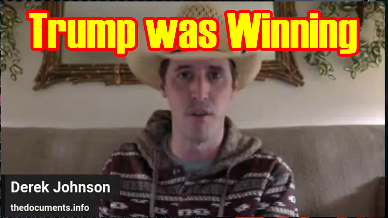 Derek Johnson "Trump was Winning"