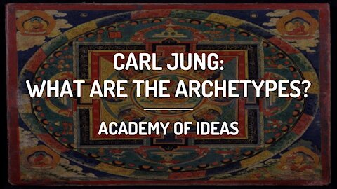 Carl Jung - What are the Archetypes?