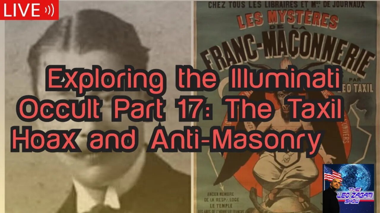 Exploring the Illuminati Occult Part 17: The Taxil Hoax and Anti-Masonry