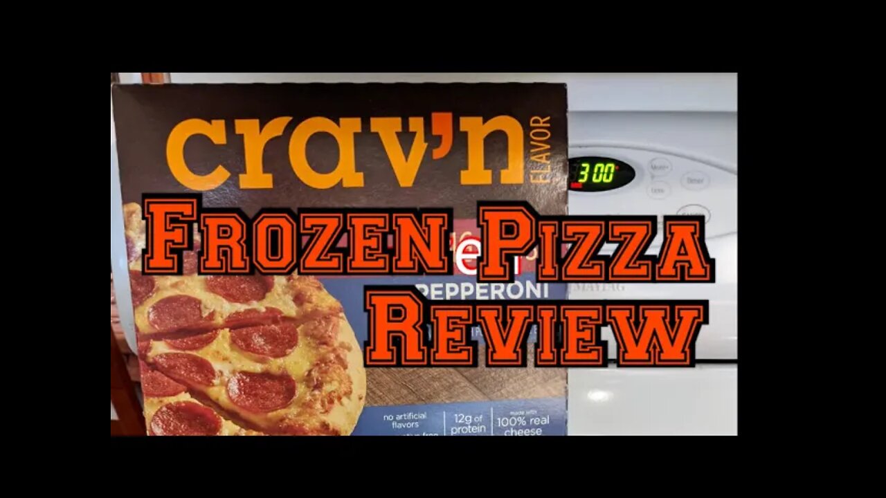 FROZEN PIZZA REVIEW Crav'n Flavor Self-Rising Pepporoni Pizza