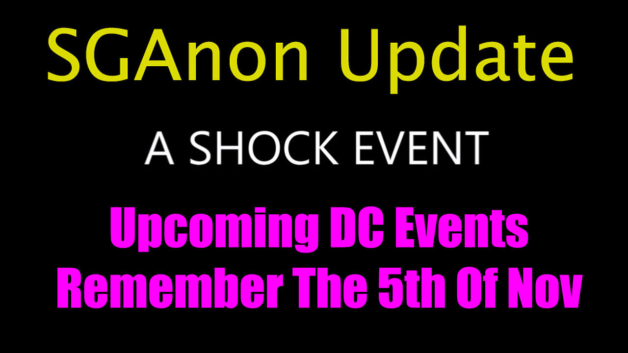 SG Anon Update "Upcoming DC Events, Remember The 5th Of November"