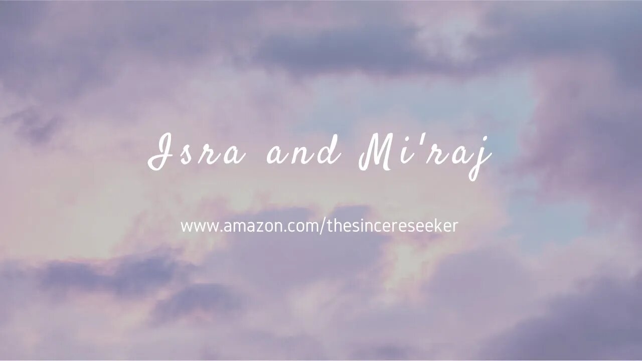 Isra and Miraj